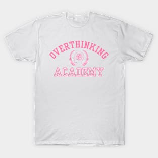 Overthinking Academy T-Shirt